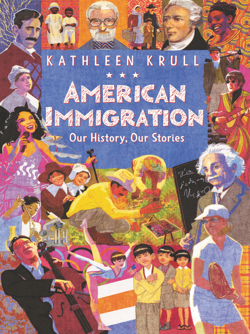 Title details for American Immigration by Kathleen Krull - Available